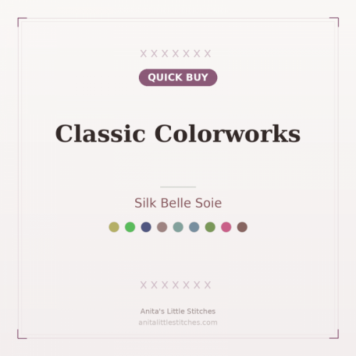 Classic Colorworks Silk Belle Soie Quick Buy